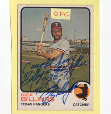 Autographed Dick Billings Caught Jim Bibby's no-hitter 7/30/73 Rangers 73 O.P.C