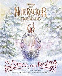The Nutcracker and the Four Realms: The Dance of th... | Buch | Zustand sehr gut