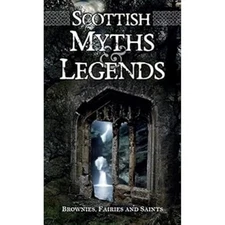 Scottish Myths and Legends - Paperback By Gray, Rosemary - VERY GOOD
