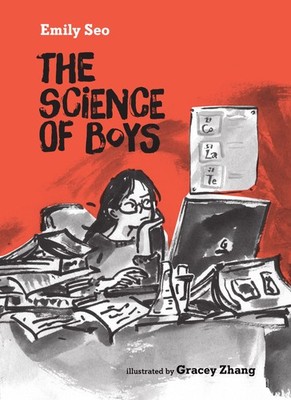 The Science of Boys - Seo PhD, Emily|Zhang, Gracey - Very Good - See conditi...