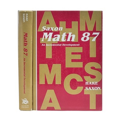 1996 STEPHEN HAKE. Saxon Math 87. An Incremental Development VINTAGE HC