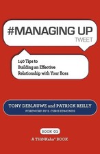 Tony Deblauwe Patrick Reilly # MANAGING UP tweet Book01 (Paperback) (UK IMPORT)