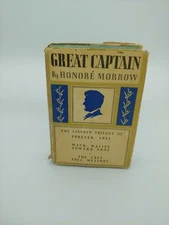"Great Captain: The Lincoln Trilogy", by Honore Morrow. 