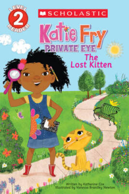 Scholastic Reader Level 2: Katie Fry, Private Eye #1: The Lost Kitten - GOOD