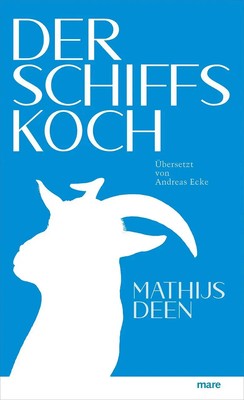 Der Schiffskoch Mathijs Deen Buch 108 S. Deutsch 2021 mareverlag GmbH