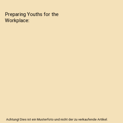 Preparing Youths for the Workplace