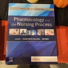 Pharmacology and the Nursing Process | 10th E...