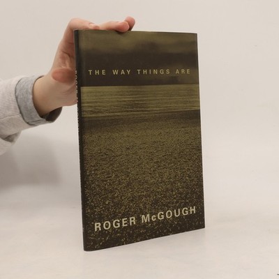 The Way Things Are  |  Roger McGough