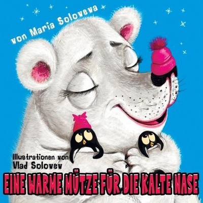 Eine warme Mtze fr die kalte Nase by Vlad Solovev (German) Paperback Book