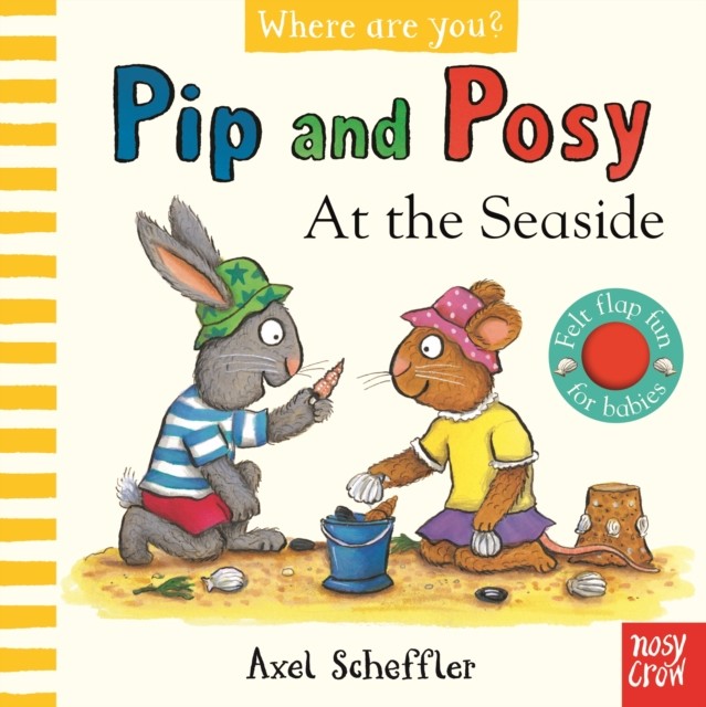 Pip and Posy, Where Are You? At the Seaside (A Felt Flaps Book) (Board book)
