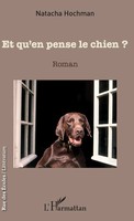 Natacha Hochman | Et Qu'en Pense Le Chien ? | Taschenbuch | FranzöSisch (2022)