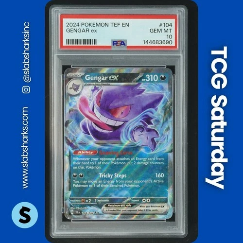 2024 POKEMON TEMPORAL FORCES #104/162 GENGAR EX DOUBLE RARE PSA 10