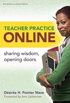 Teacher Practice Online: Sharing Wisdom, Opening Doors by Pointer Mace: Used