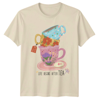 Life Begins After Tea T-Shirt, Stacked Teacups, Foodie Tee