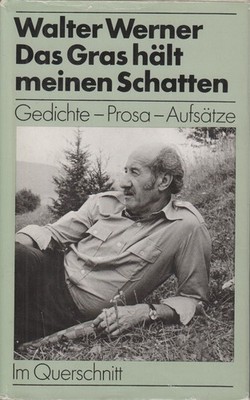 Book: The Grass Holds My Shadow, Werner, Walter, 1982, Used, Good