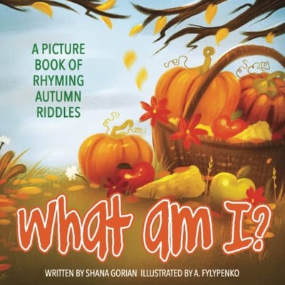 What Am I? Autumn: A Picture Book of ..., Gorian, Shana