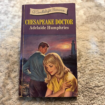 Chesapeake Doctor Medical Romance Paperback by Adelaide Humphries from Dell 1967
