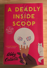 A Deadly Inside Scoop by Abby Collette, 2020, 1st Ed. Trade Paperback