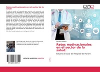 Bernard Mugothi | Retos Motivacionales En El Sector De La Salud: | Taschenbuch