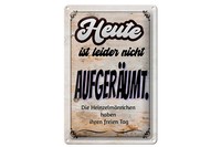 Blechschild Spruch 20X30 Cm Heute Leider Nicht AufgeräUmt Deko Schild Tin Sign