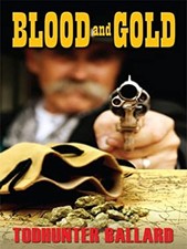 Blood and Gold Perfect Todhunter Ballard