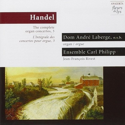 Handel: Complete Organ Concertos, Vol. 3