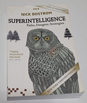 Superintelligence : Paths, Dangers, Strategies by Nick Bostrom 2016 Book
