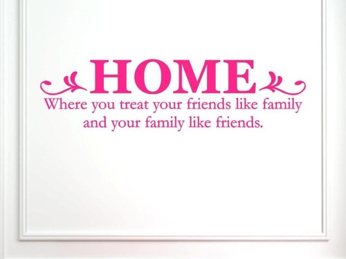 Vinyl Say 1244.HomeG. DARK PINK22X6 Decal Home Where You Treat Your Friends Like