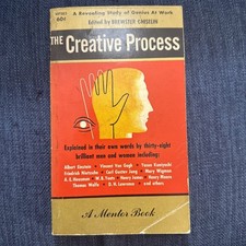 The Creative Process - A Symposium - Brewster Ghiselin - 1952