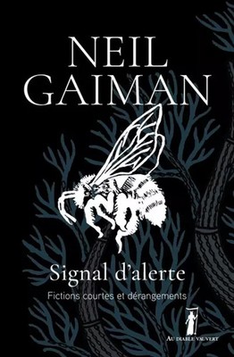 Signal d'alerte : Fictions courtes et dérangements, Neil Gaiman et  Patrick