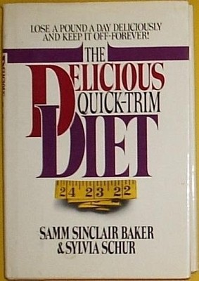 The Delicious Quick-trim Diet by Samm Sinclair Baker,Sylvia Schur, Acceptable Bo