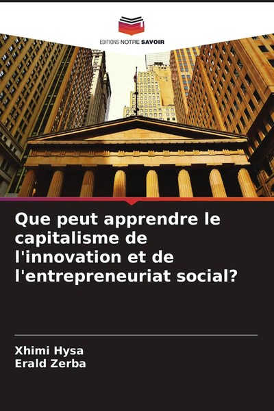 Xhimi Hysa (U. A.) | Que Peut Apprendre Le Capitalisme De L'innovation Et De...-image