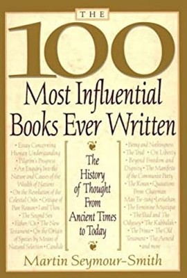 The 100 Most Influential Books Ever Written : The History of Thou