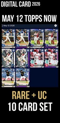 [DlGITAL CARD] MAY 12 TOPPS NOW RARE+UC 10 CARD SET 2026 TOPPS BUNT