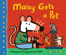 Maisy Gets a Pet - Paperback By Cousins, Lucy - GOOD