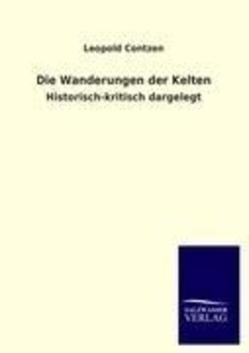 Thumbnail - Leopold Contzen | Die Wanderungen Der Kelten | Taschenbuch | Deutsch