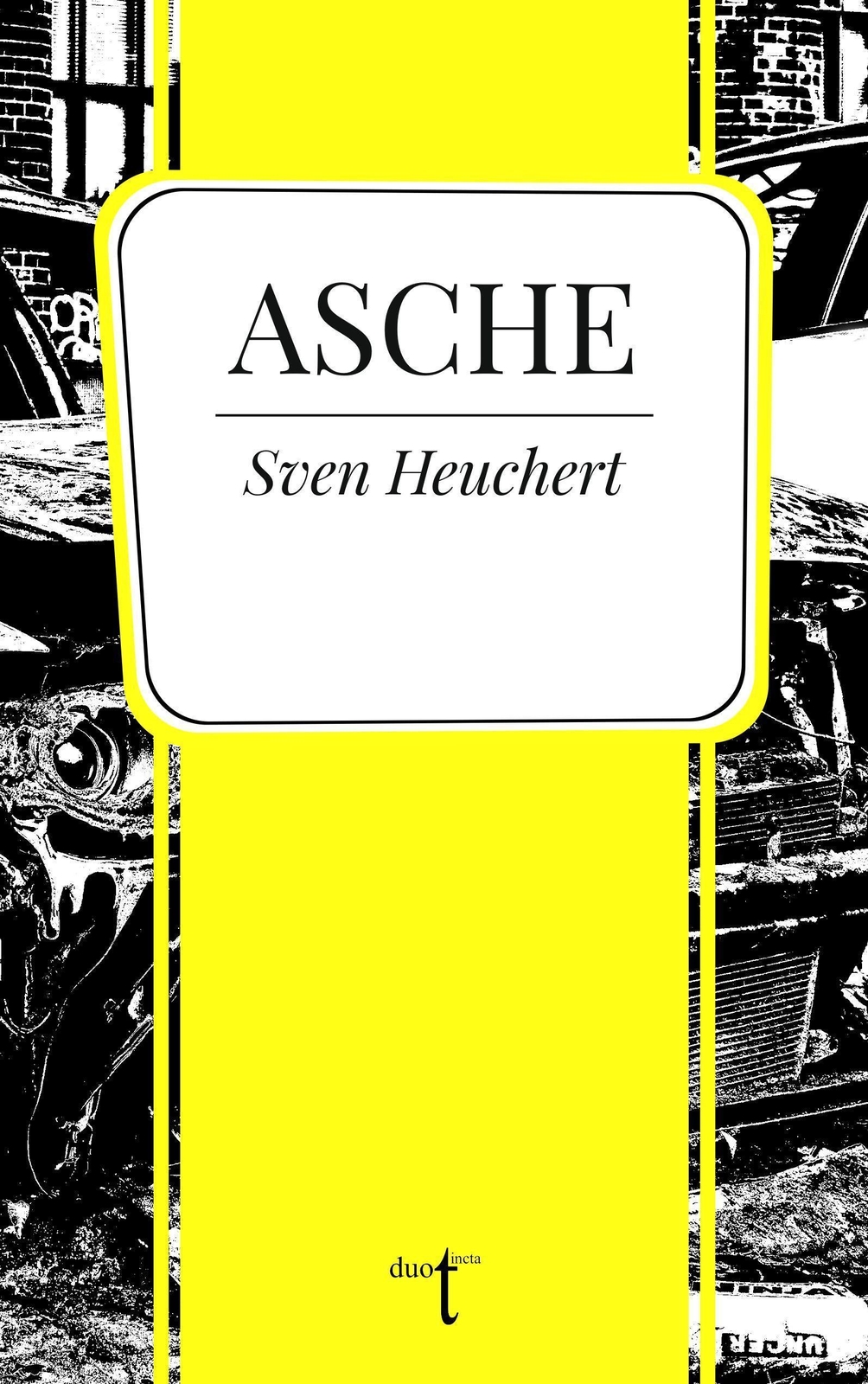 Sven Heuchert / Asche9783946086765