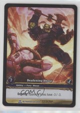 2008 World of Warcraft TCG: Servants the Betrayer Deafening Shout (Full Art)
