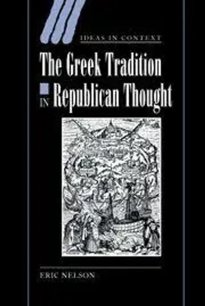 Eric Nelson (U. A.) | The Greek Tradition In Republican Thought | Taschenbuch-image