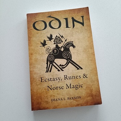Odin: Ecstasy, Runes, & Norse Magic - Diana L. Paxson