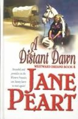 A Distant Dawn Hardcover Jane Peart