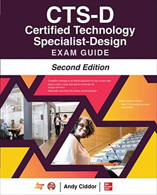 CTS-D Certified Technology Specialist-Design Exam Guide, Second Edition by NA...