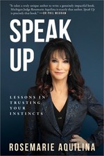 Speak Up: Lessons in Trusting Your Instincts (Paperback or Softback)