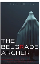 Belgrade Archer Paperback by Chase Hughes
