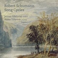 Schumann: Song Cycles Von James Gilchrist | CD | Zustand Neu