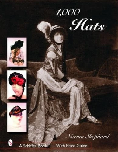 Norma Shephard 1,000 Hats (Relié)