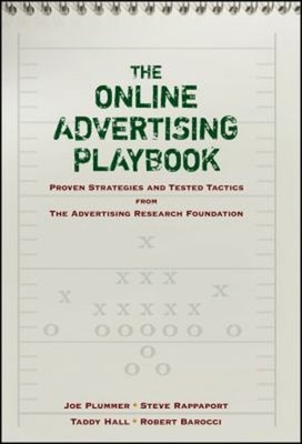 The Online Advertising Playbook : Proven Strategies and Tested Ta