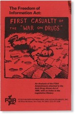 FREEDOM OF INFORMATION ACT: FIRST CASUALTY OF THE 