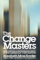 Change Masters Rosabeth Moss Kanter Taschenbuch No Series Englisch 1985