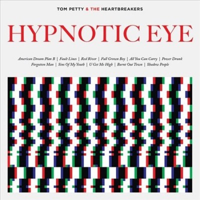 Hypnotic Eye by Tom Petty/Tom Petty & the Heartbreakers